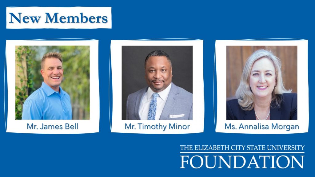ECSU Foundation Board New Members: James Bell, Timothy Minor and Annalisa Morgan